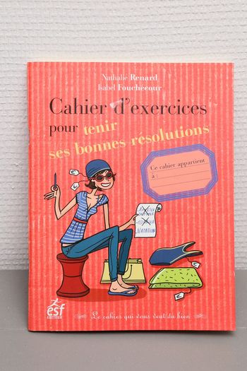 Cahier d'exercice pour tenir ses bonnes résolutions
