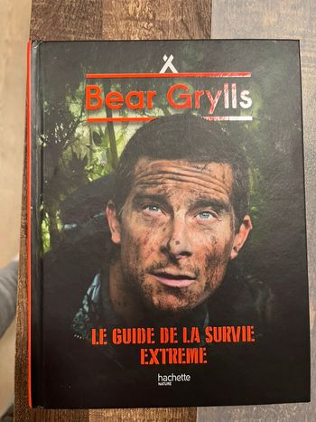Livre neuf bear grylls le guide de la survie extrême