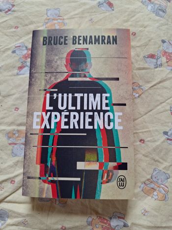 L'ultime expérience bruce benamran