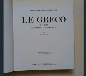 Le Greco 1541-1614 Biographie et Catalogue