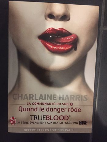 Livre trueblood tome 1 quand le danger rôde neuf