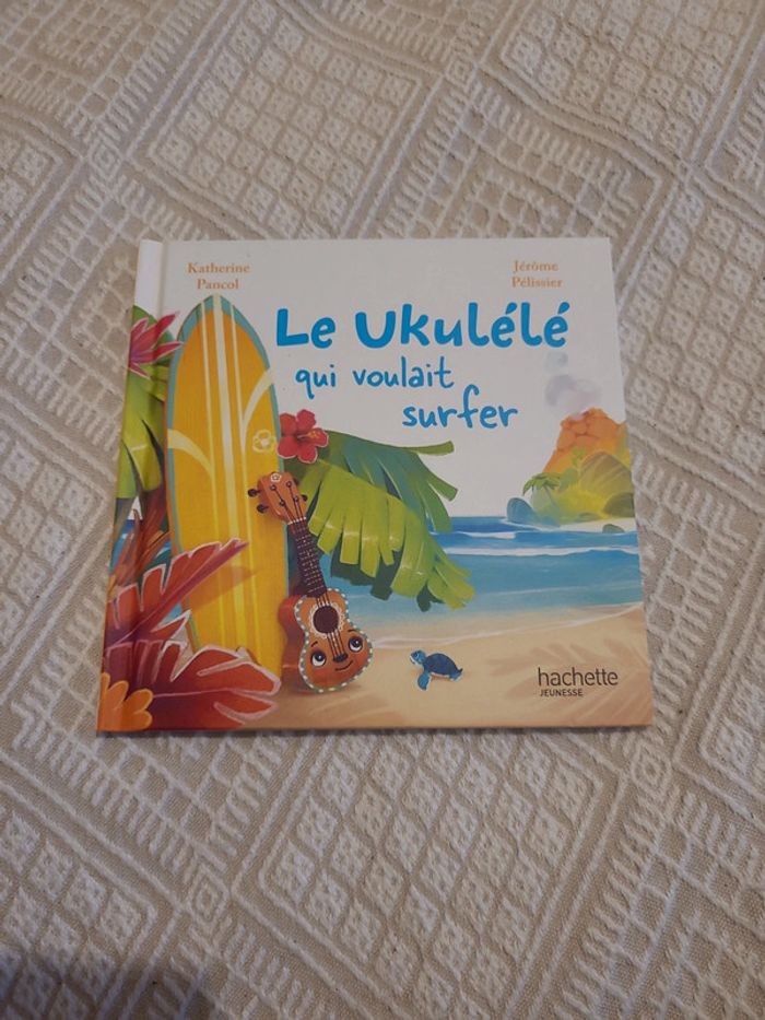 Le ukulélé qui voulait surfer