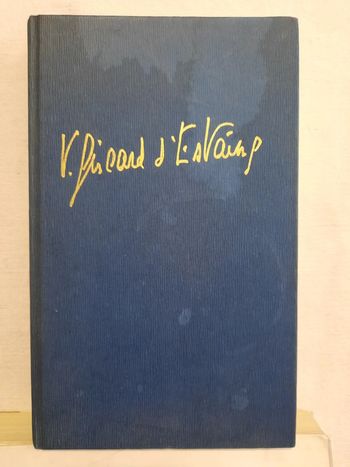 Valery Giscard D'Estaing, le pouvoir et la vie