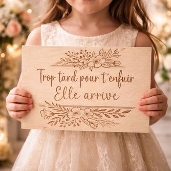 Lot de 2 pancartes mariage trop tard elle arrive 