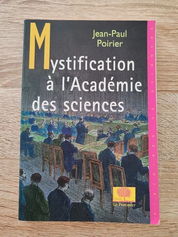 Jean-Paul Poirier 🌸 Mystification à l'académie des sciences