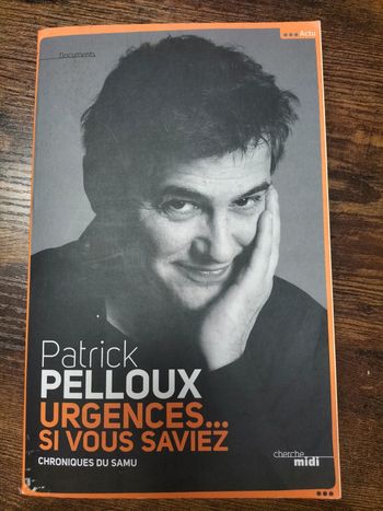 Urgences.. Si vous saviez par Patrick Pelloux