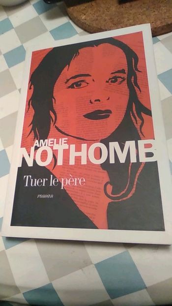 Tuer le père Amelie Nothomb