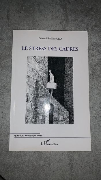 Livre le stress des cadres Idéal pour réfléchir comprendre ces métiers