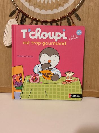 Tchoupi est trop gourmand 