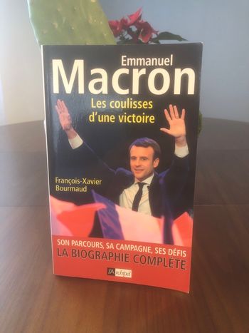 Emmanuel Macron - Les coulisses d’une victoire - François Xavier Bourmaud 