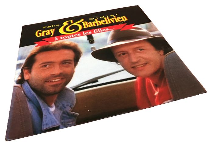 Vinyle 45 tours Felix Gray & Didier Barbelivien (1990) A toutes les filles...