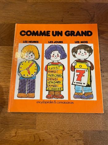Livre Comme un grand Les heures Les jours Les mois