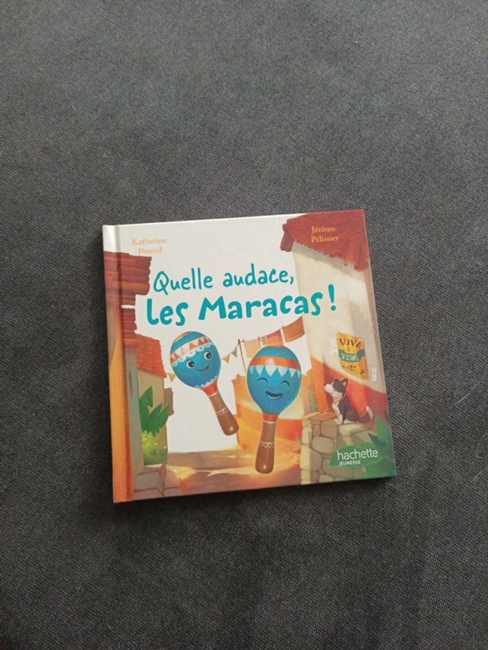 Livre Quelle audaces, les maracas !