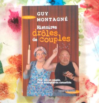 HISTOIRES DROLES DE COUPLES par Guy MONTAGNE