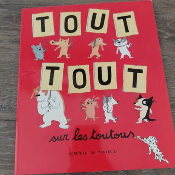 École des Loisirs- Tout tout sur les toutous