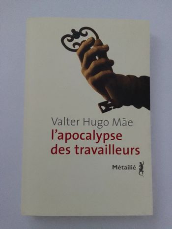Valter Hugo Mãe - L'apocalypse des travailleurs