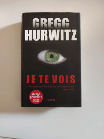 Je te vois de Gregg Hurwitz