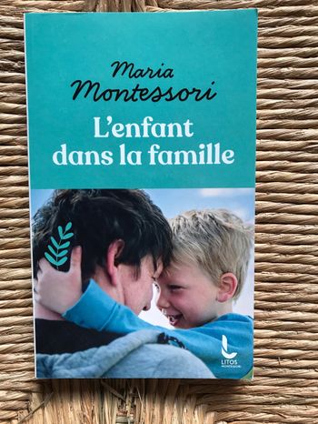 L enfant dans la famille Maria montessori