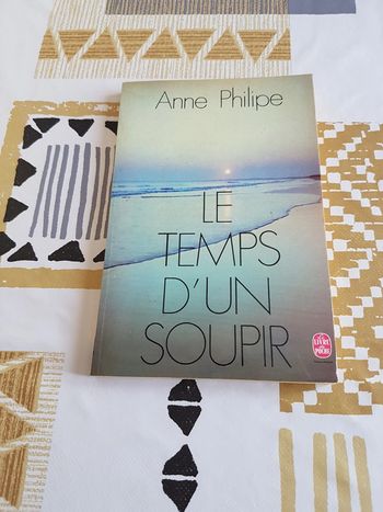 Le temps d'un soupir de Anne Philipe