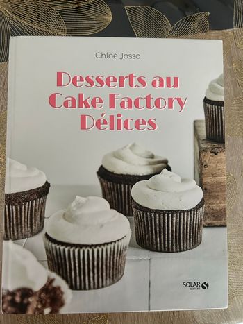 Livre desserts au cake Factory délices 
