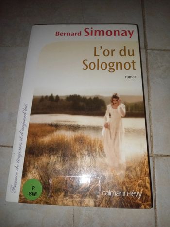 Bernard simonay : l'or du solognot