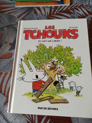 Les tchouks on a fait une cabane