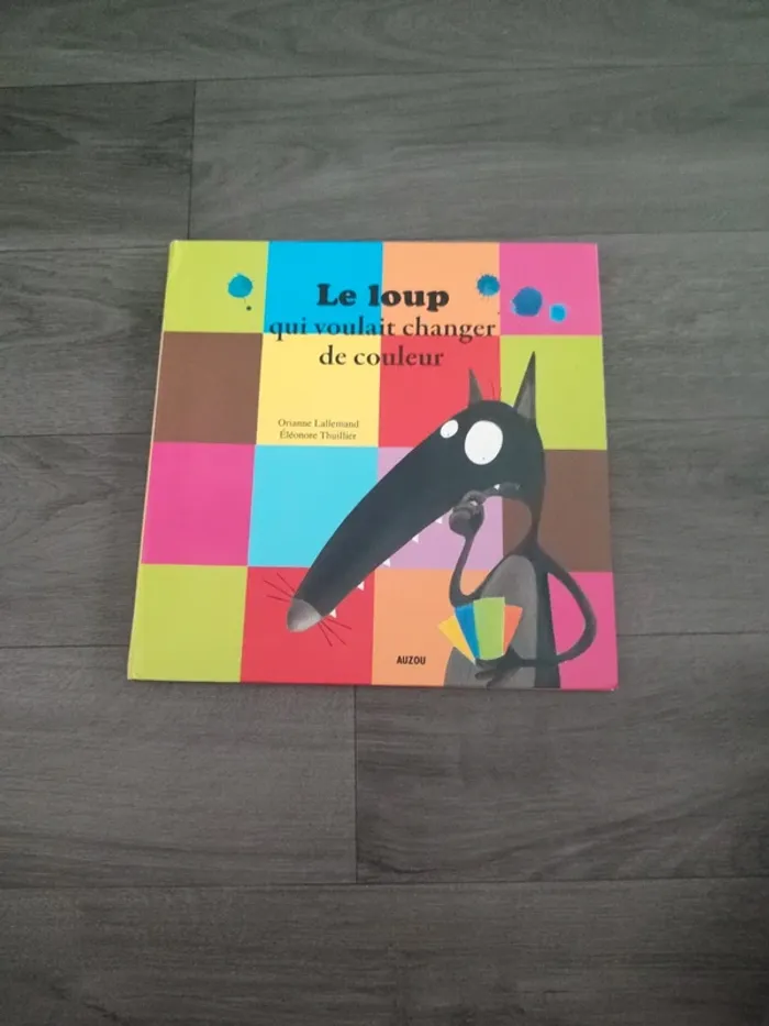 Le loup qui voulait changer de couleur