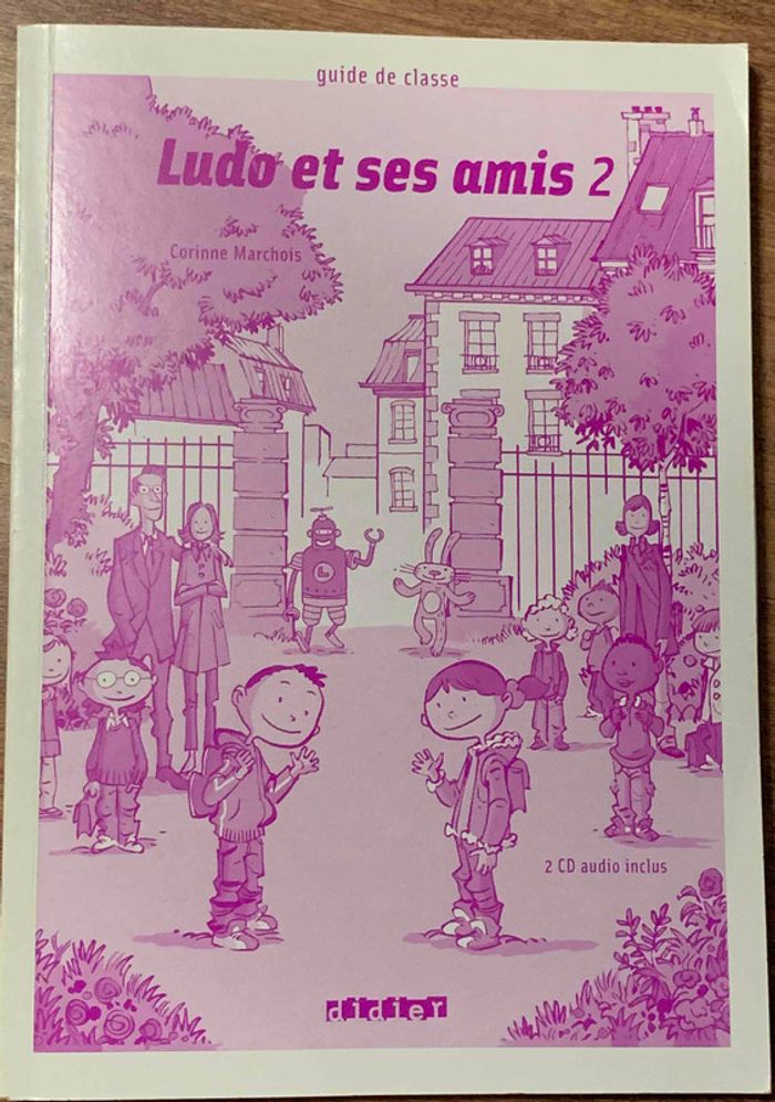 Ludo et ses amis 2 - Méthode de français pour les enfants