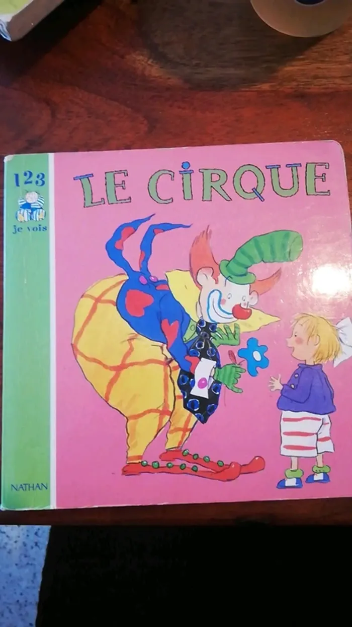 Livre pour enfant "Le cirque" 1 2 3 je vois