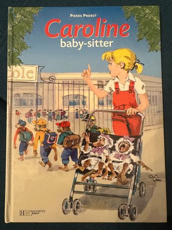 Livre rare Caroline baby-sitter baby-sitting Pierre Probst album bd collection vintage