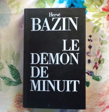 LE DEMON DE MINUIT d'Hervé BAZIN Ed. Le Grand Livre du Mois