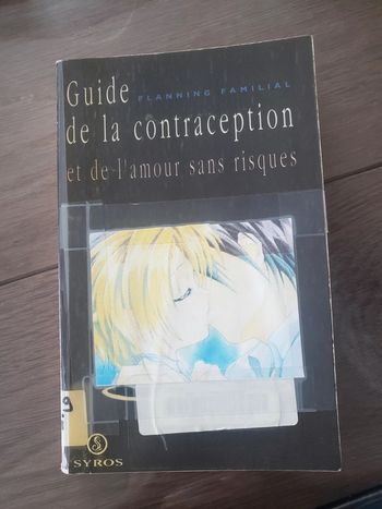 Guide de la contraception et de l'amour sans risques