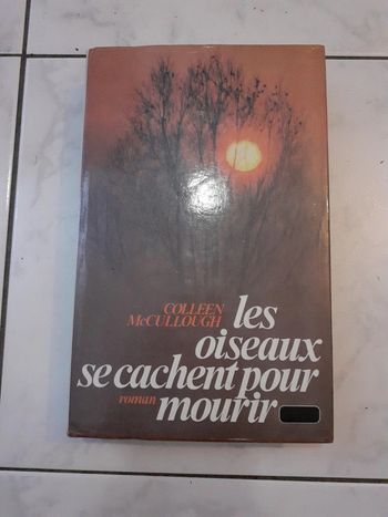 Livre: Les oiseaux se cachent pour mourir de Colleen McCullough