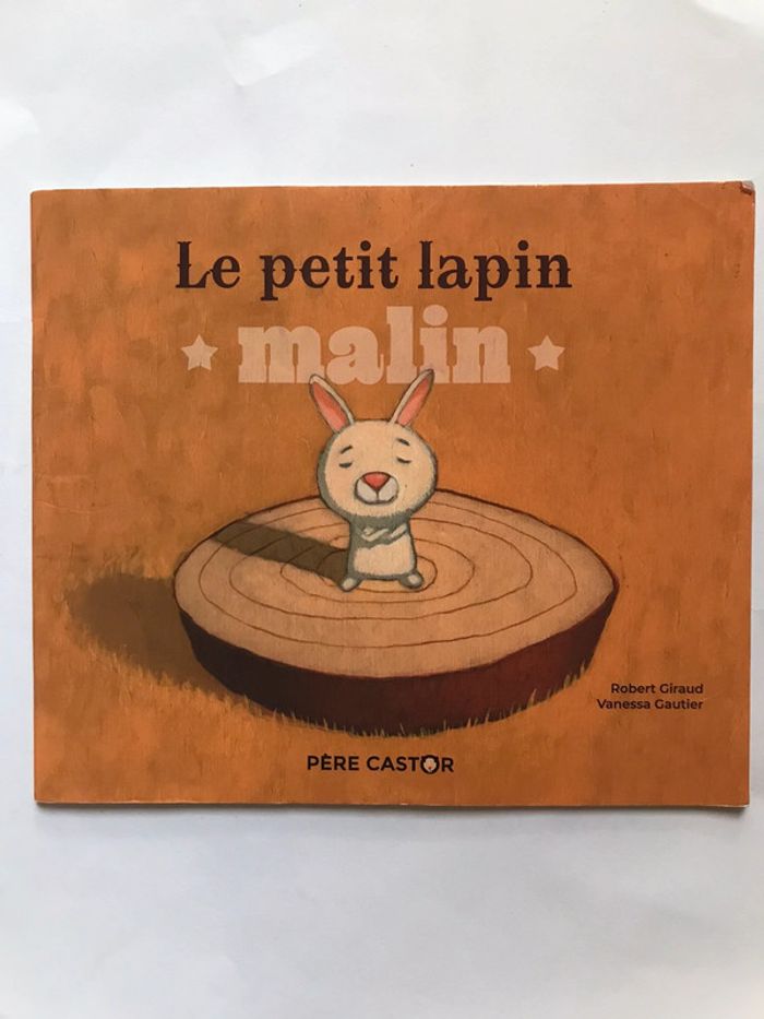 Livre « Le petit lapin malin » de Robert Giraud