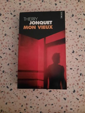 Livre: Mon vieux de Thierry Jonquet