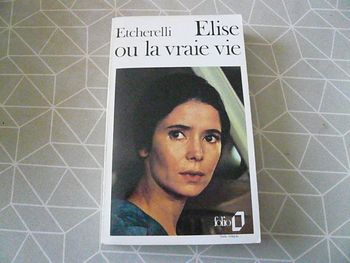 Claire Etcherelli « Elise ou la vraie vie »
