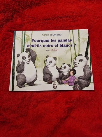 Livre pourquoi les pandas sont ils noirs et blancs ?