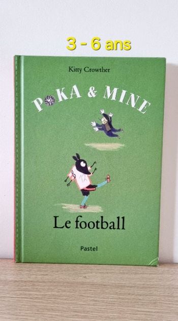 Livre jeunesse " Poka et Mine : Le football "