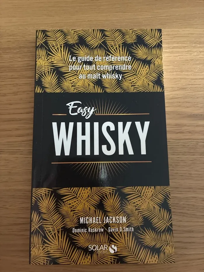 Le guide de référence pour tout comprendre au malt whisky