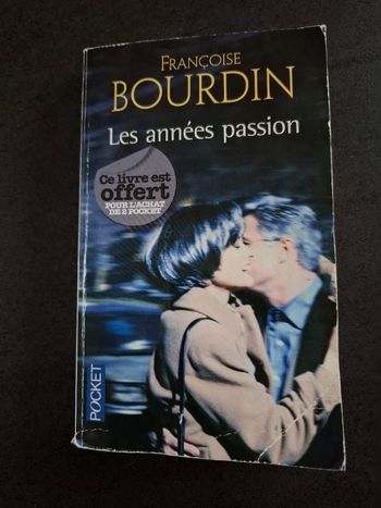 Roman de Françoise Bourdin Les années passion