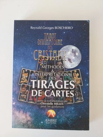 Tarot divinatoire des cristaux - Méthodes & interprétations des tirages de cartes