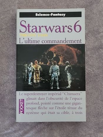 Starwars 6 - L'ultime commandement Par Timothy Zahn
