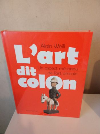 L'Art dit colon: Un aspect méconnu de l'art africain
