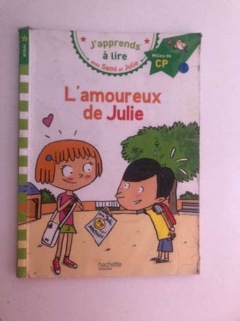 J’apprends à lire avec Sami et Julie  milieu de CP : l’amoureux de Julie