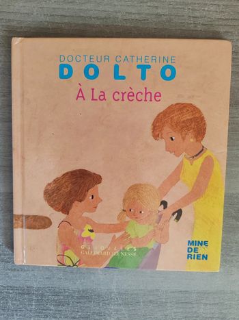 Livre docteur Catherine Dolto à la crèche