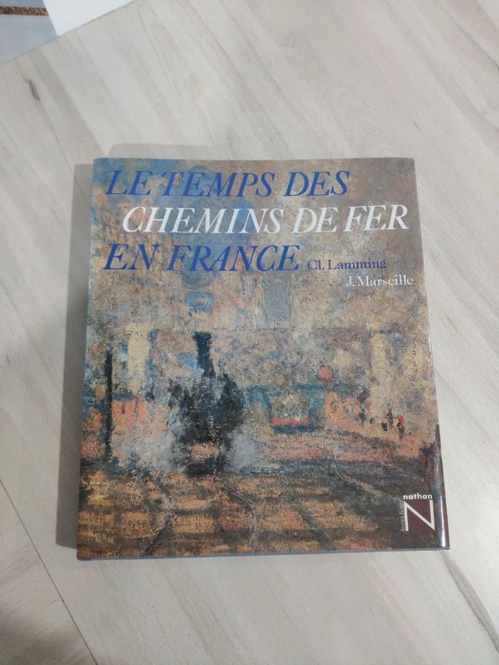 Beau livre grand format le temps des chemins de fer en France Lamming Marseille