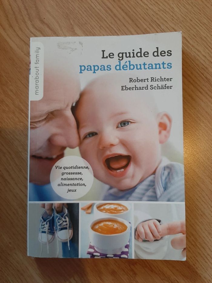 Le guide des papas débutants