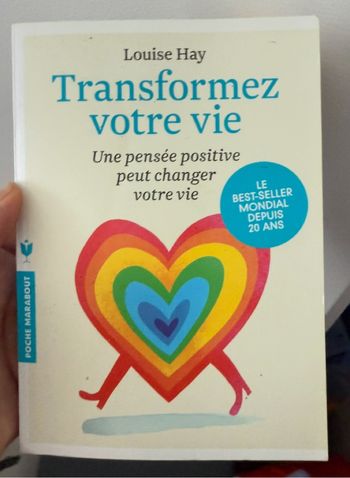 Transformez votre vie   Une pensée positive peut changer votre vie