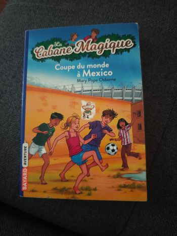 Coupe du monde à Mexico tome 47 (La cabane magique)