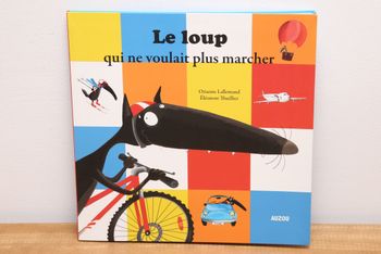 Le loup qui ne voulait plus marcher